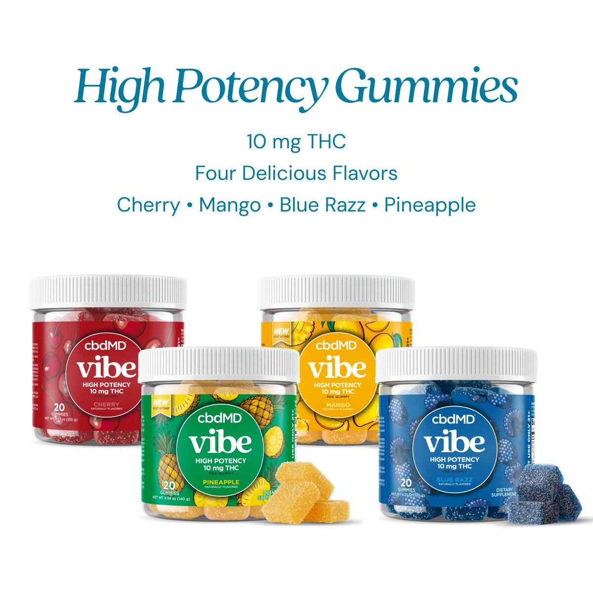 High potency gummies in cherry, mango, blue razz and pineapple flavors in clear jars, front view.