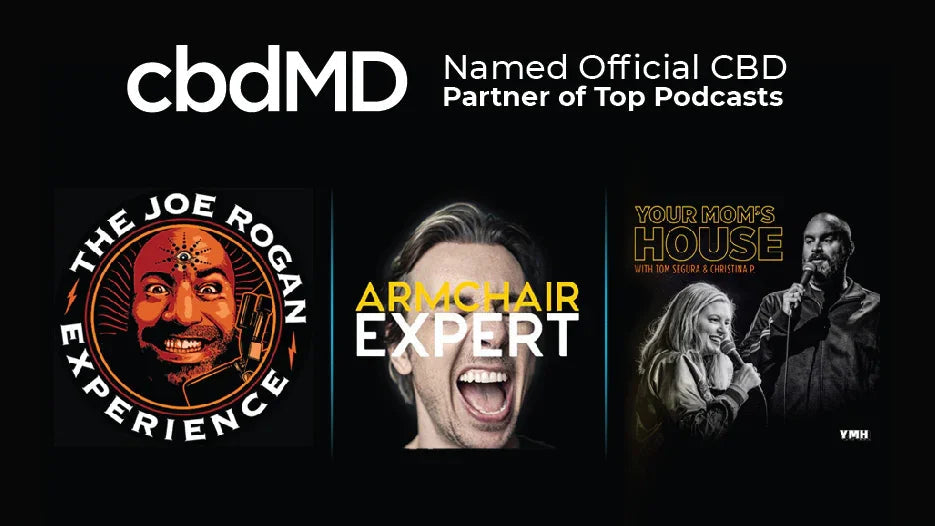 Official CBD partner announcement with logos of The Joe Rogan Experience, Armchair Expert, and Your Mom’s House podcasts.